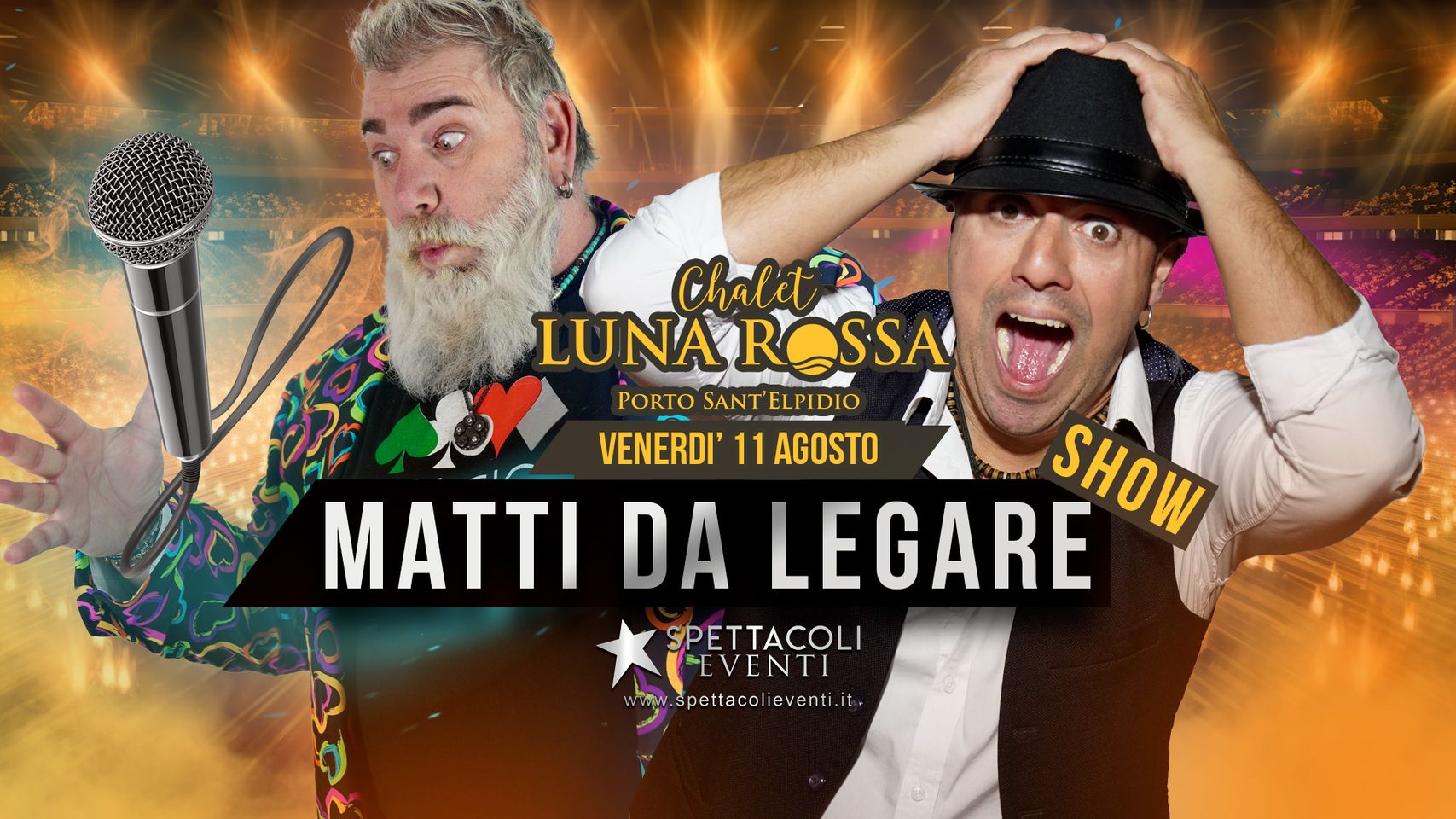 Cena Spettacolo Matti da legare show 11 agosto 2023